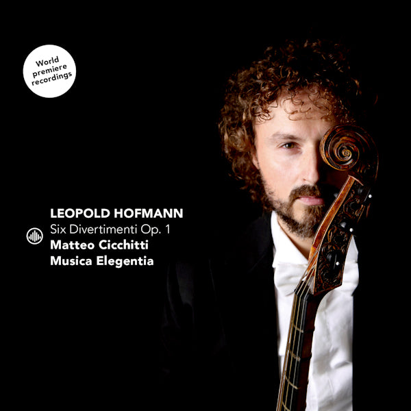 Matteo Cicchitti / Musica Elegentia - Leopold Hofmann: Six Divertimenti Op. 1 (CD) - Discords.nl