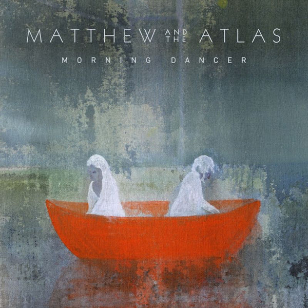 Matthew And The Atlas - Morning dancer (LP) - Discords.nl