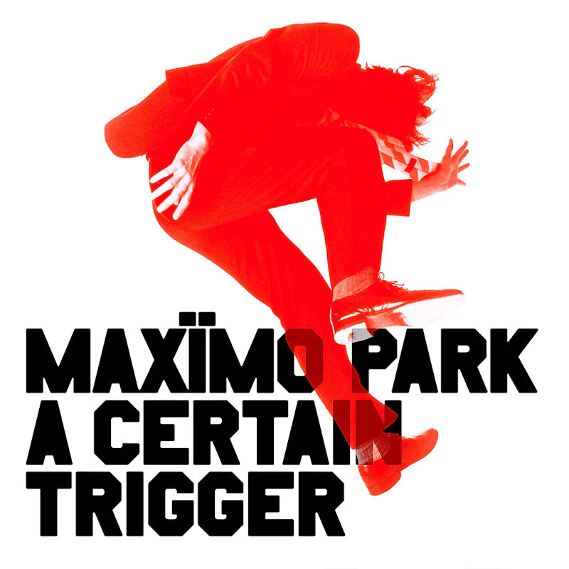 Maxïmo Park - A Certain Trigger / Missings Songs / Rarities (LP)