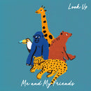 Me And My Friends - Look up (LP)