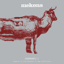 Mekons - Horrorble (vs tony maimone in dub conference)(white) (LP)