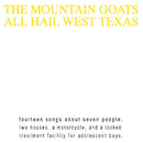Mountain Goats - All hail west texas (LP)