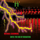 Michael Cashmore - Until the end of vibration (CD)