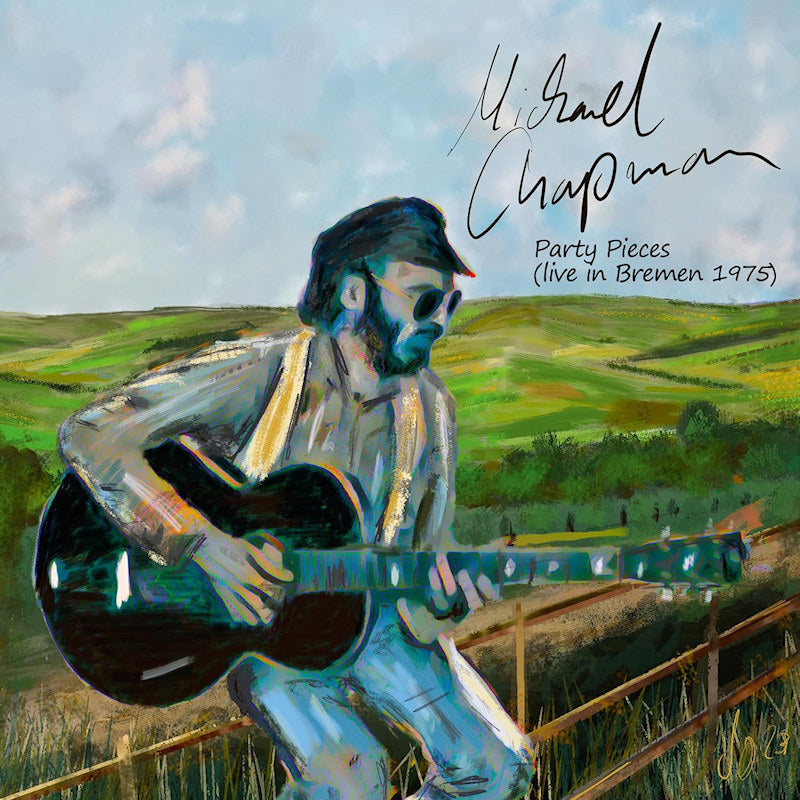 Michael Chapman - Party pieces (live in bremen 1975) (CD) - Discords.nl