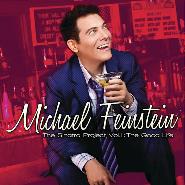 Michael Feinstein - The sinatra project, vol. II: the good life (CD)