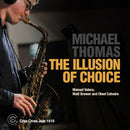 Michael Thomas Quartet - Illusion of choice (CD) - Discords.nl