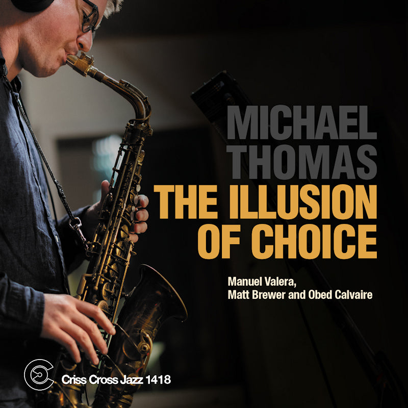 Michael Thomas Quartet - Illusion of choice (CD) - Discords.nl