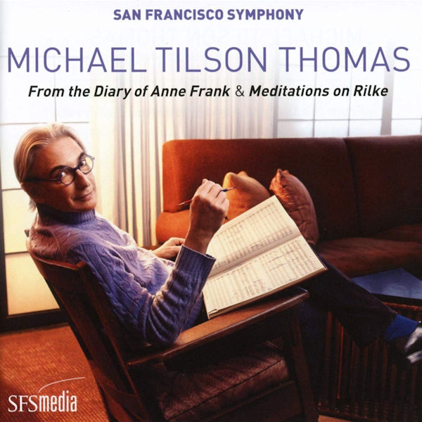 Michael Tilson Thomas - From the diary of anne frank & meditations on rilke (CD)