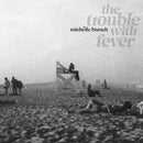 Michelle Branch - The trouble with fever (LP) - Discords.nl