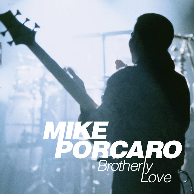 Mike Porcaro - Brotherly love (CD) - Discords.nl