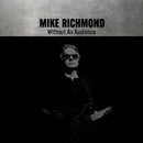 Mike Richmond - Without an audience (CD)