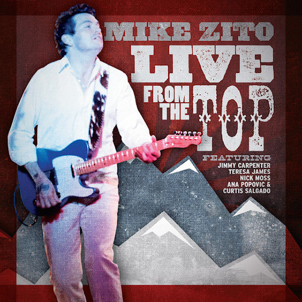 Mike Zito - Live from the top (CD)