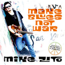 Mike Zito - Make blues not war (CD) - Discords.nl