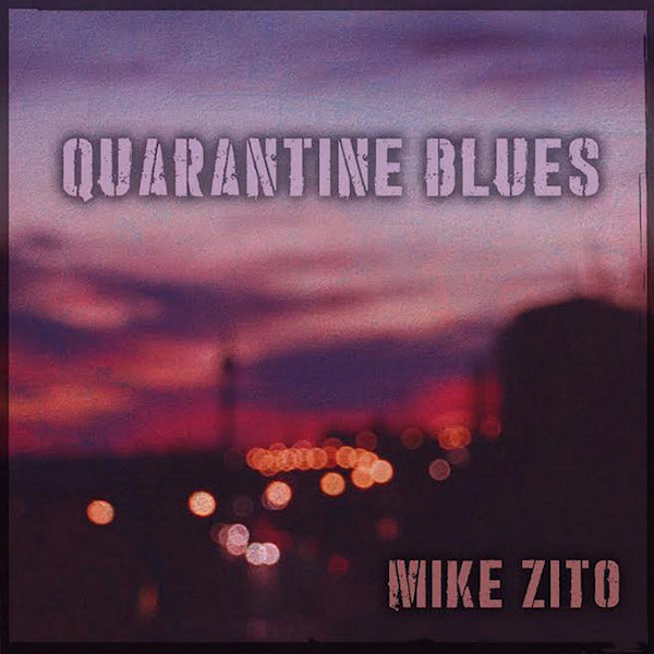 Mike Zito - Quarantine blues (CD) - Discords.nl