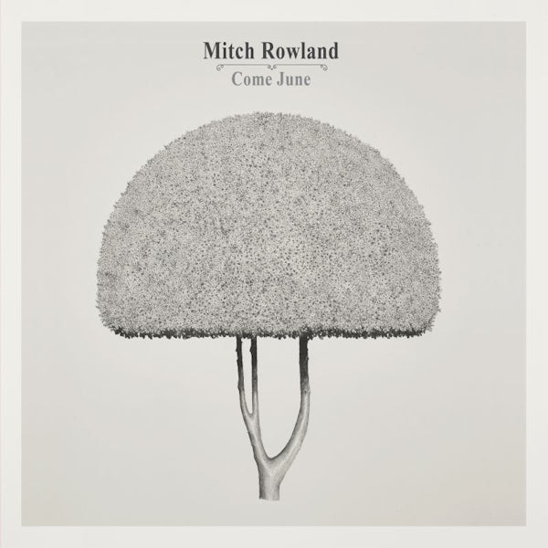 Mitch Rowland - Come june (CD) - Discords.nl