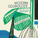 Modern Cosmology - What will you grow now? (CD) - Discords.nl
