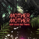 Mother Mother - Very good bad thing (CD) - Discords.nl