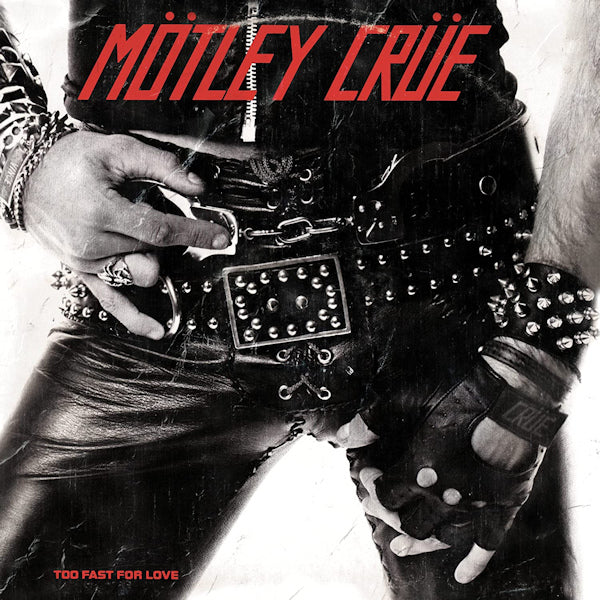 Motley Crue - Too fast for love (CD) - Discords.nl