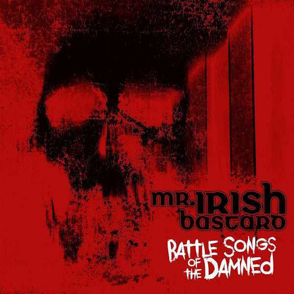 Mr. Irish Bastard - Battle songs of the damned (CD) - Discords.nl