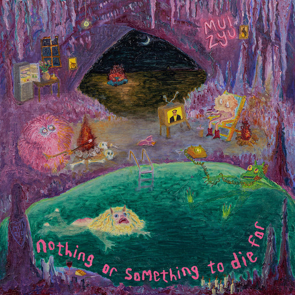 Mui Zyu - Nothing or something to die for (LP)