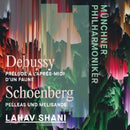 Munchner Philharmoniker & Lahav Shani - Debussy: l'apres-midi d'un faune & schoenberg: pel (CD)