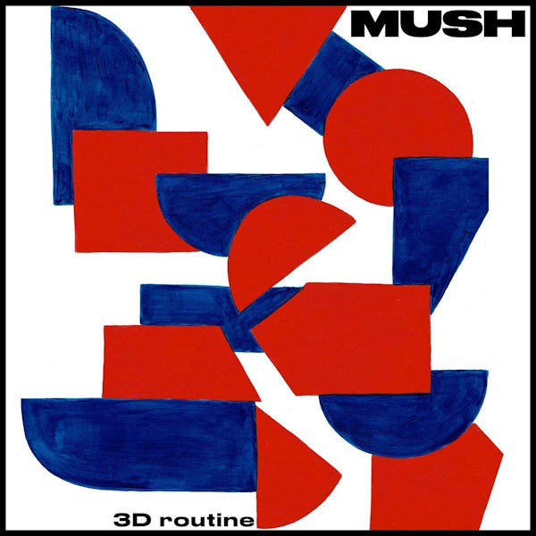 Mush - 3d routine (LP) - Discords.nl