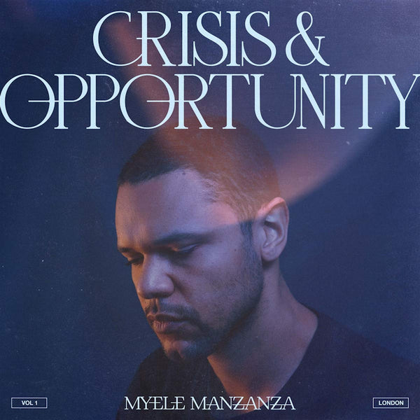 Myele Manzanza - Crisis & opportunity vol. 1: london (LP)