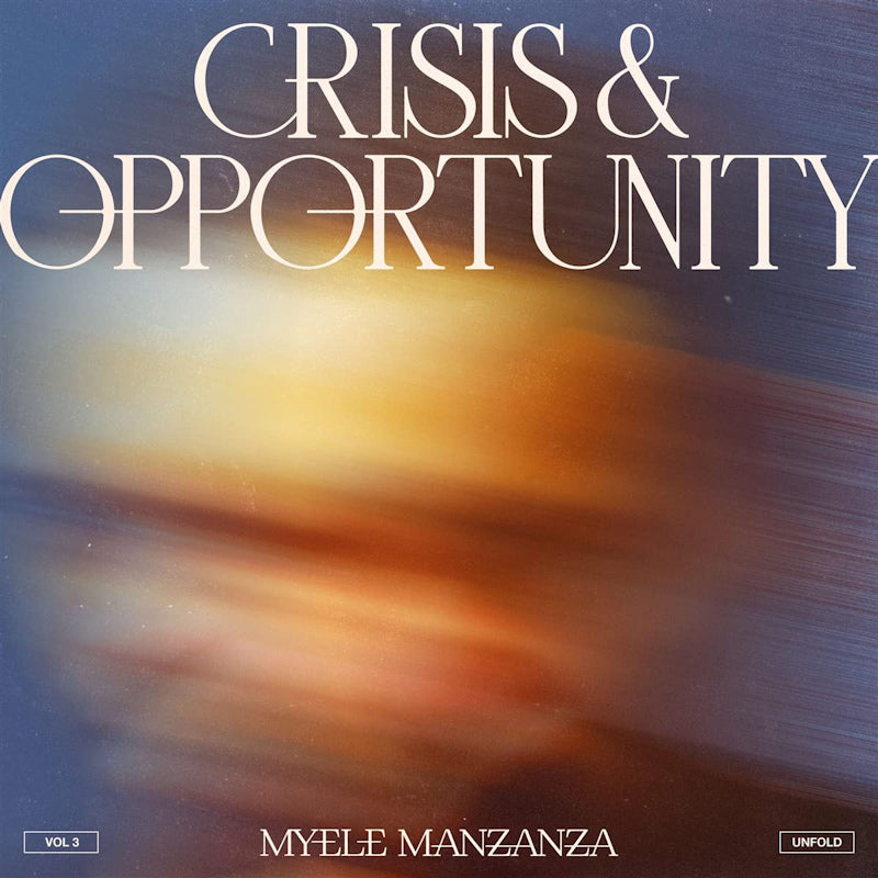 Myele Manzanza - Crisis & opportunity vol. 3: unfold (LP) - Discords.nl