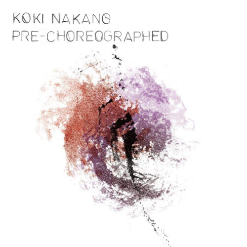 Koki Nakano - Pre-choreographed (CD)