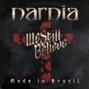 Narnia - We still believe - made in brazil (LP) - Discords.nl