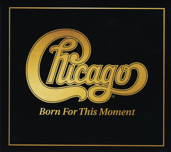 Chicago - Born For This Moment (CD Tweedehands)