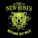 New Roses - Nothing but wild (CD) - Discords.nl