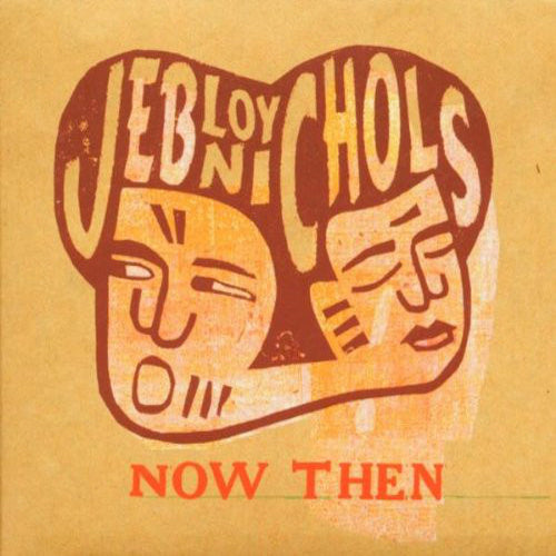 Jeb Loy Nichols - Now then (CD) - Discords.nl