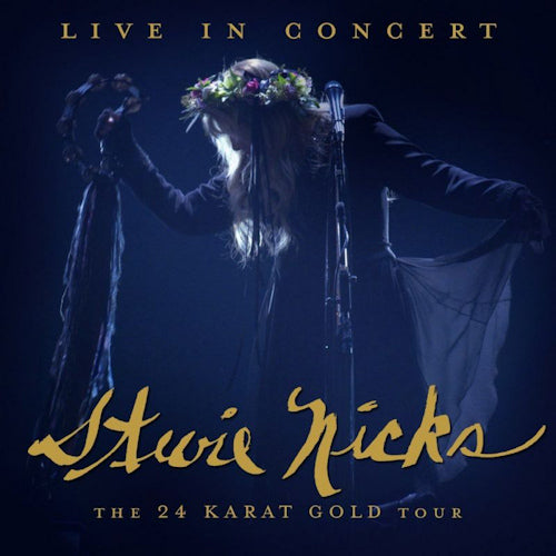 Stevie Nicks - Live in concert: the 24 karat gold tour (LP) - Discords.nl
