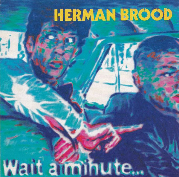 Herman Brood - Wait A Minute... (CD Tweedehands)