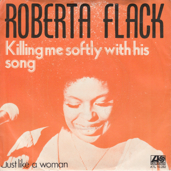 Roberta Flack - Killing Me Softly With His Song (7-inch Tweedehands)
