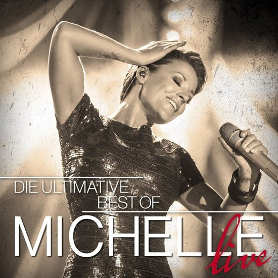 Michelle - Die Ultimative Best Of Michelle - Live (CD)