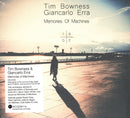 Tim Bowness, Giancarlo Erra - Memories Of Machines (CD) - Discords.nl