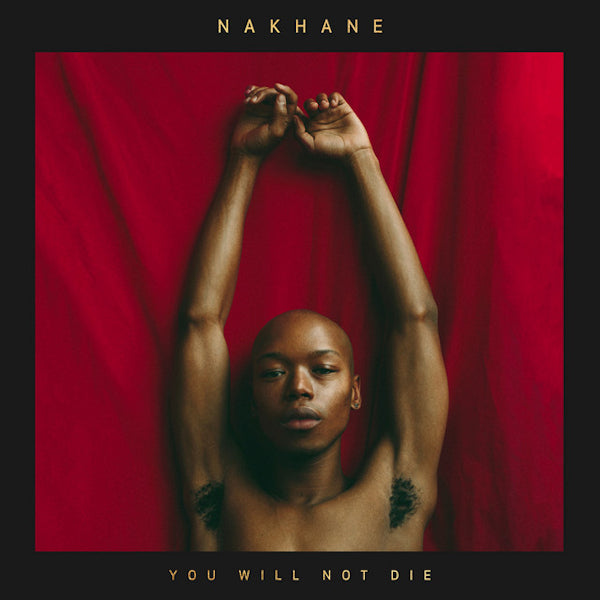 Nakhane - You will not die (CD) - Discords.nl