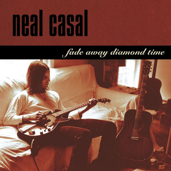 Neal Casal - Fade away diamond time (LP) - Discords.nl