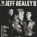 Jeff Healey Band, The - Hell To Pay (CD Tweedehands)
