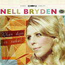 Nell Bryden - What does it take? (CD) - Discords.nl