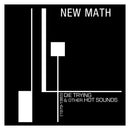 New Math - Die trying & other hot sounds (1979-1983) (CD)