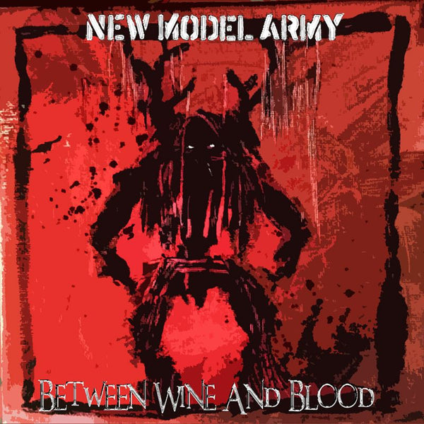 New Model Army - Between wine and blood (LP) - Discords.nl