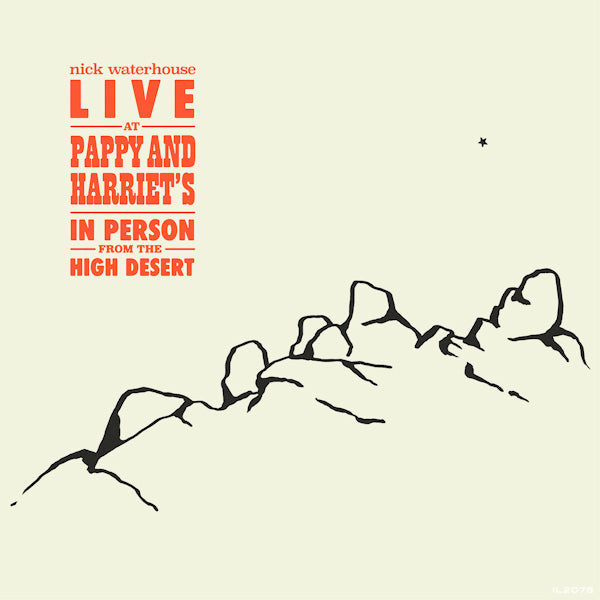 Nick Waterhouse - Live at pappy & harriet's: in person from the high desert (LP) - Discords.nl