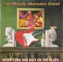 Moody Marsden Band - Never Turn Our Back On The Blues (CD Tweedehands)