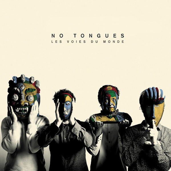 No Tongues - Les voies du monde (CD)