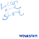 Novastar - Holler and shout (LP) - Discords.nl