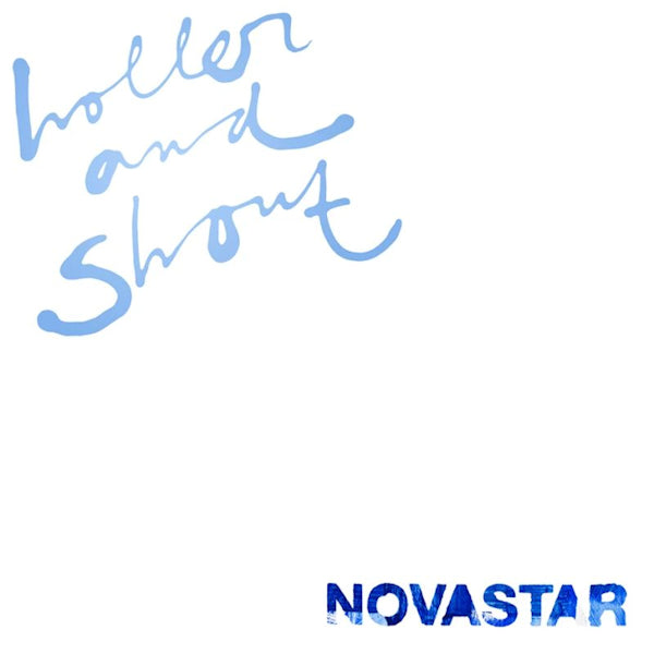 Novastar - Holler and shout (LP) - Discords.nl