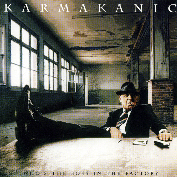 Karmakanic - Who's The Boss In The Factory? (CD)